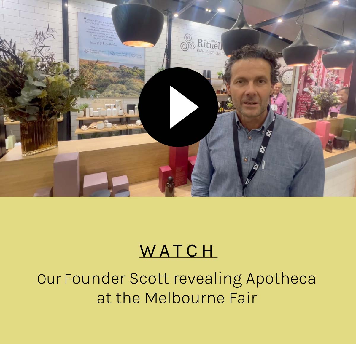 WATCH Our Founder Scott revealing Apotheca at the Melbourne Fair