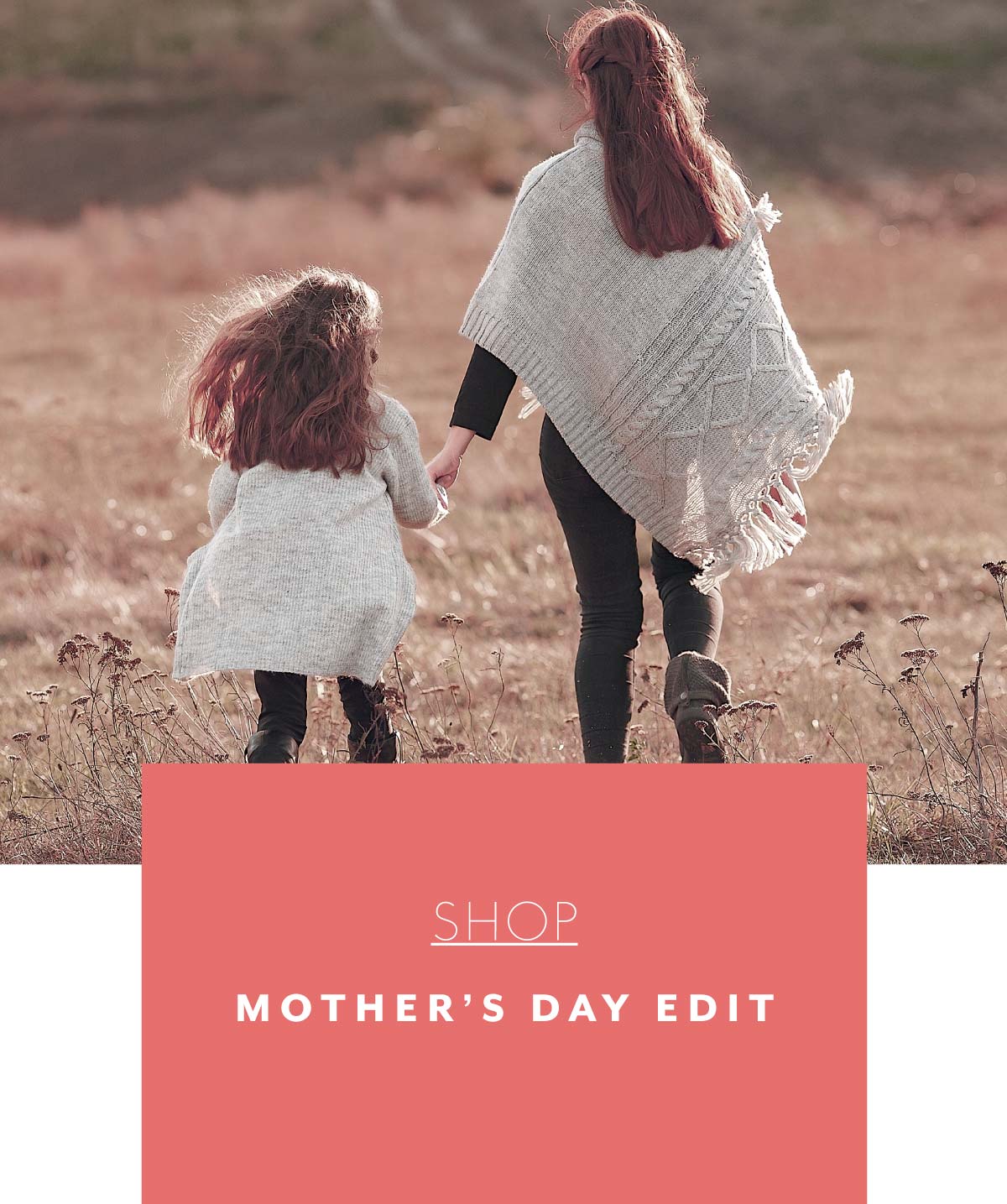 Shop Mother's Day Edit